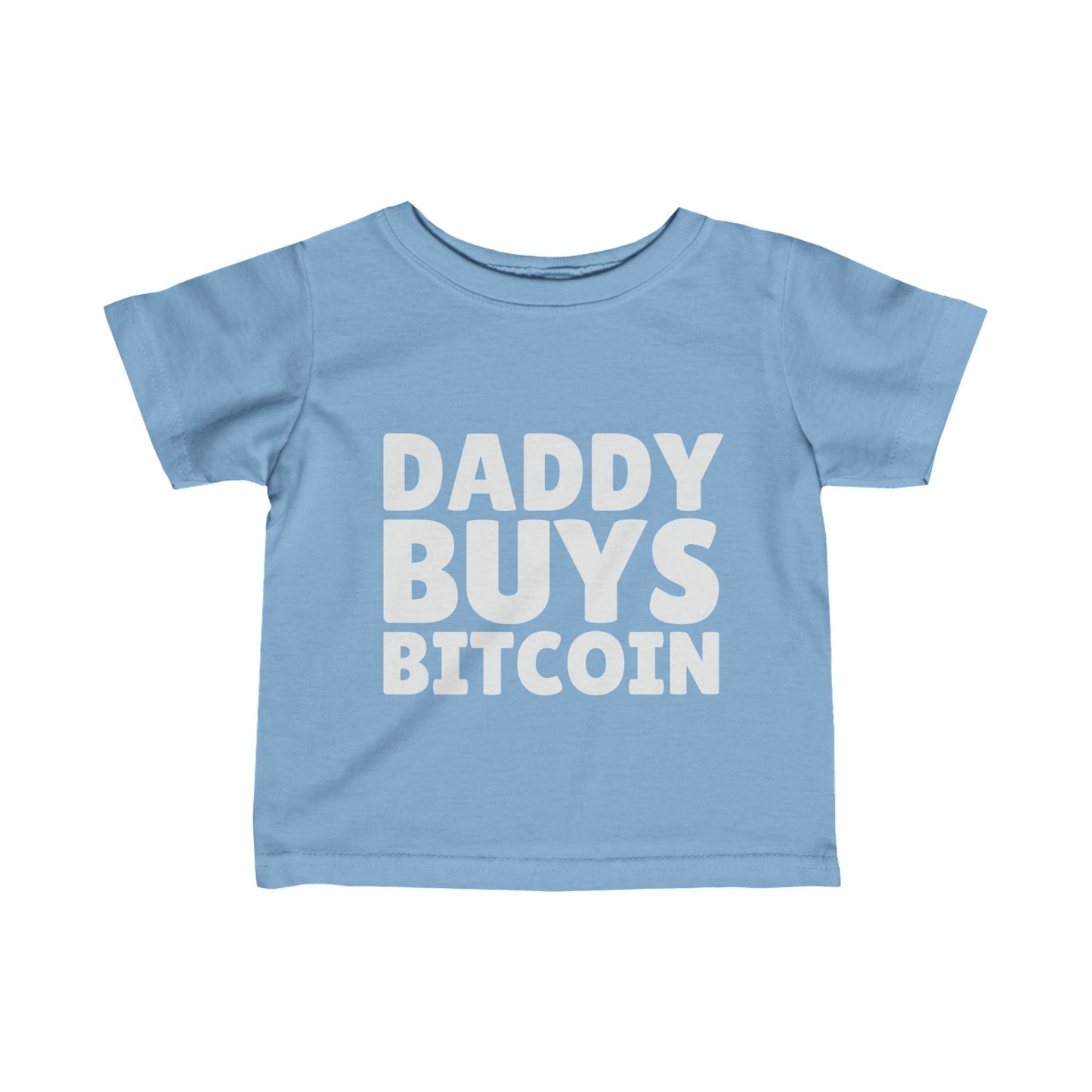 Daddy Buys Bitcoin - Baby Tee