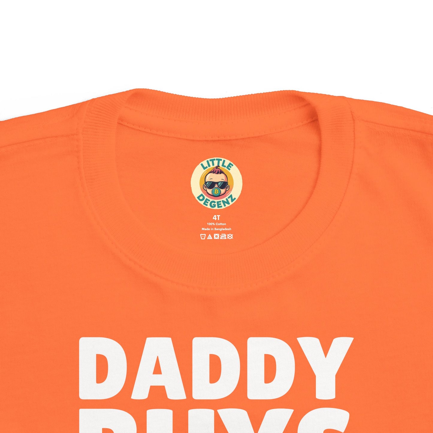 Daddy Buys Bitcoin - Toddler Tee