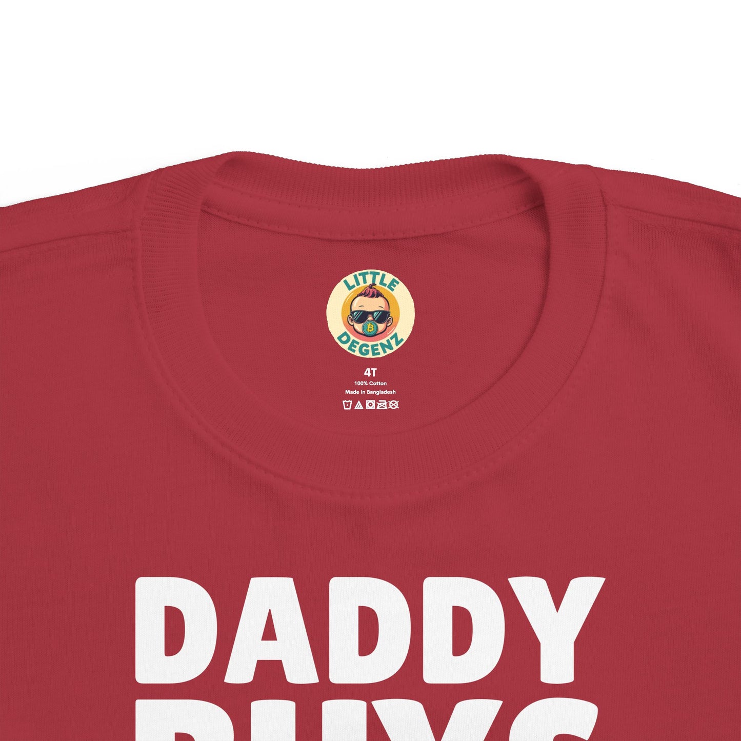 Daddy Buys Bitcoin - Toddler Tee