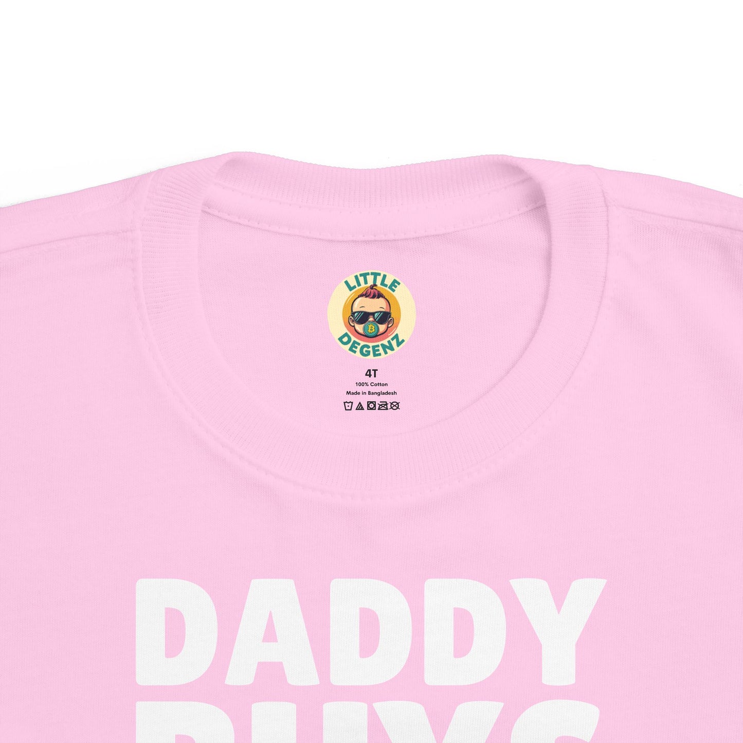 Daddy Buys Bitcoin - Toddler Tee