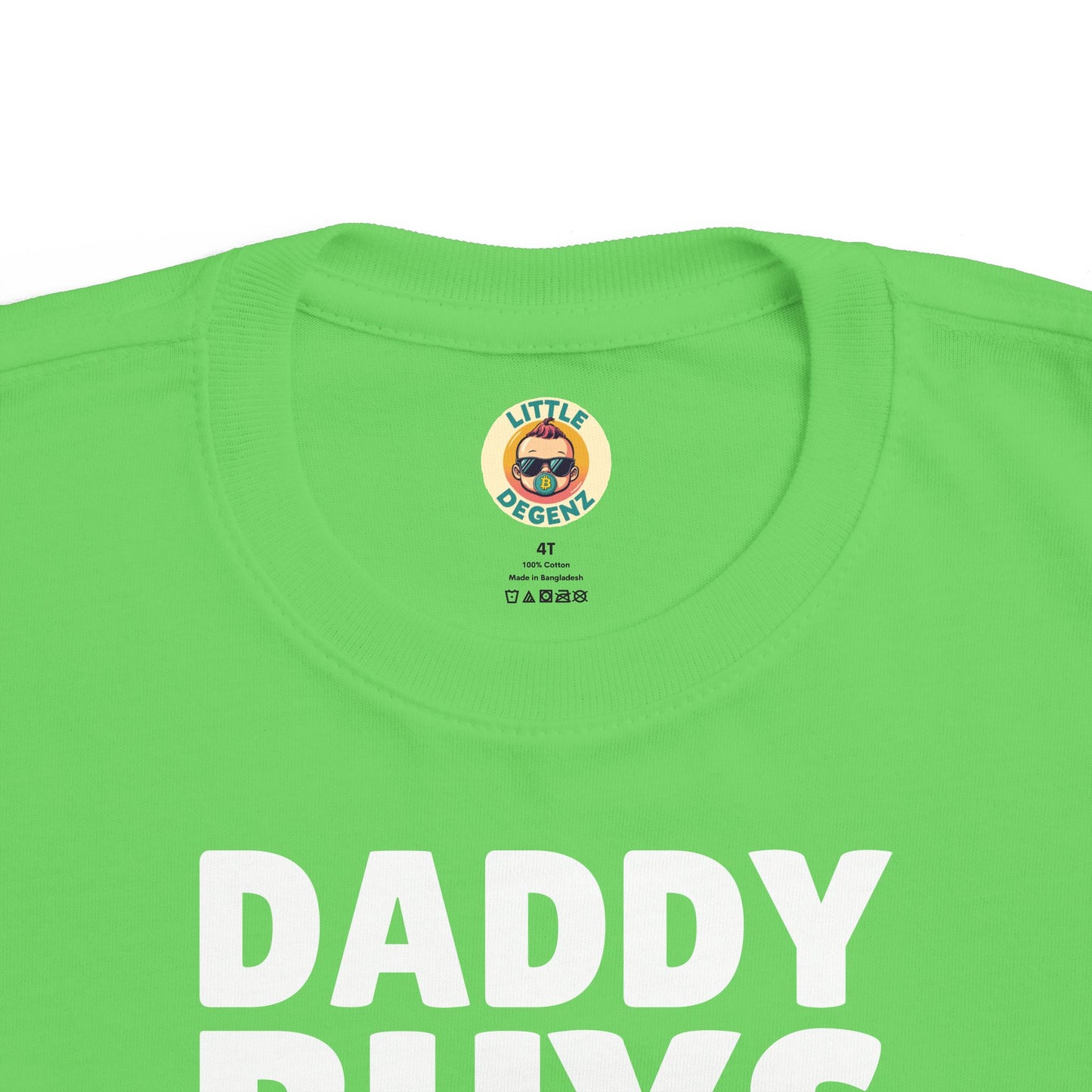 Daddy Buys Bitcoin - Toddler Tee
