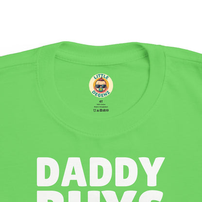 Daddy Buys Bitcoin - Toddler Tee