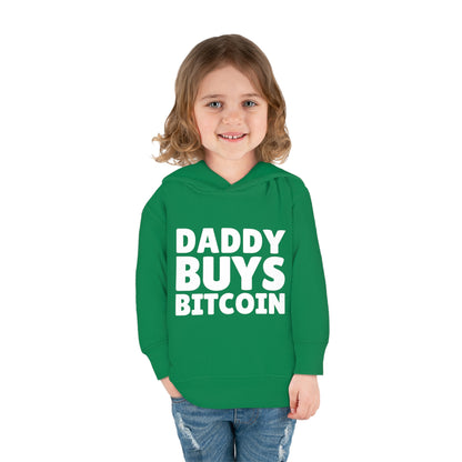 Daddy Buys Bitcoin - Toddler Hoodie