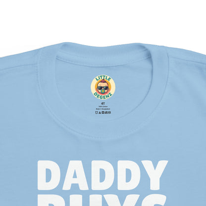 Daddy Buys Bitcoin - Toddler Tee